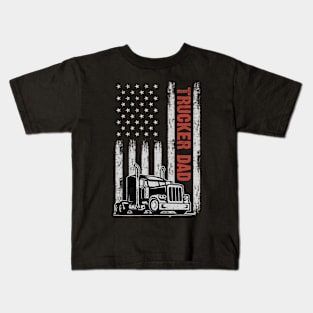 Trucker Dad American Flag Father's Day 4th Of July Gift Kids T-Shirt